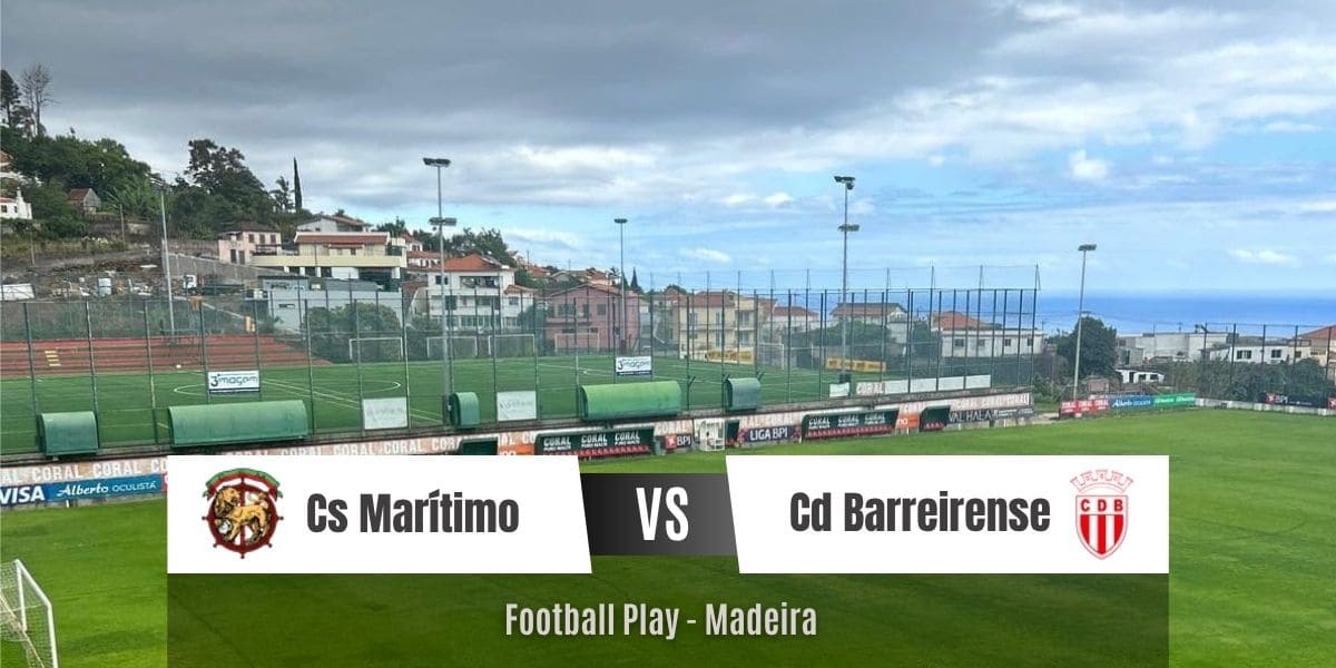 Cd Barreirense é derrotado pela equipa Cs Marítimo Madeira 
