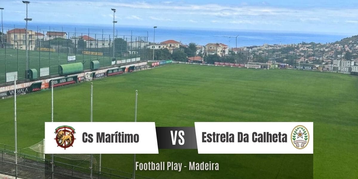 Estrela Da Calheta Fc consegue uma importante vitória sobre a equipa Cs Marítimo Madeira 
