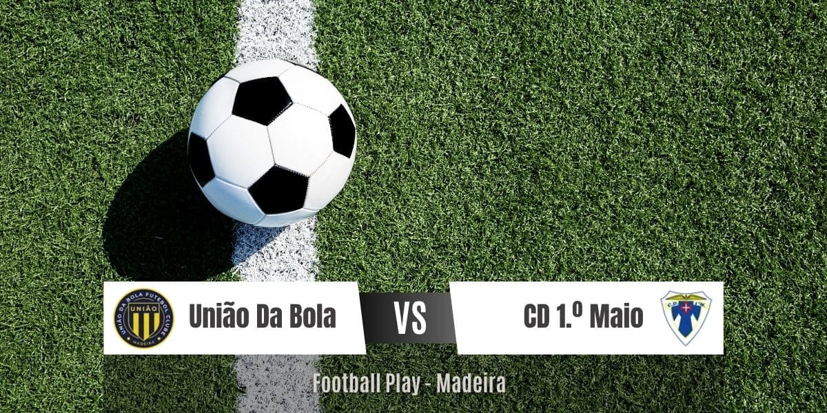 União Da Bola Fc e Cd 1.º Maio 