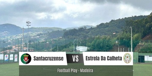 Sc Santacruzense é superado pela equipa Estrela Da Calheta Fc 