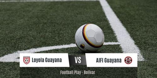 Loyola Guayana - AIFI de Guayana, 1-1: Juego equilibrado (Sub-13)
