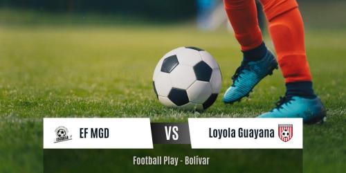EF MGD fue superior a Loyola Guayana y lo vence por 5-0 (Sub-7)