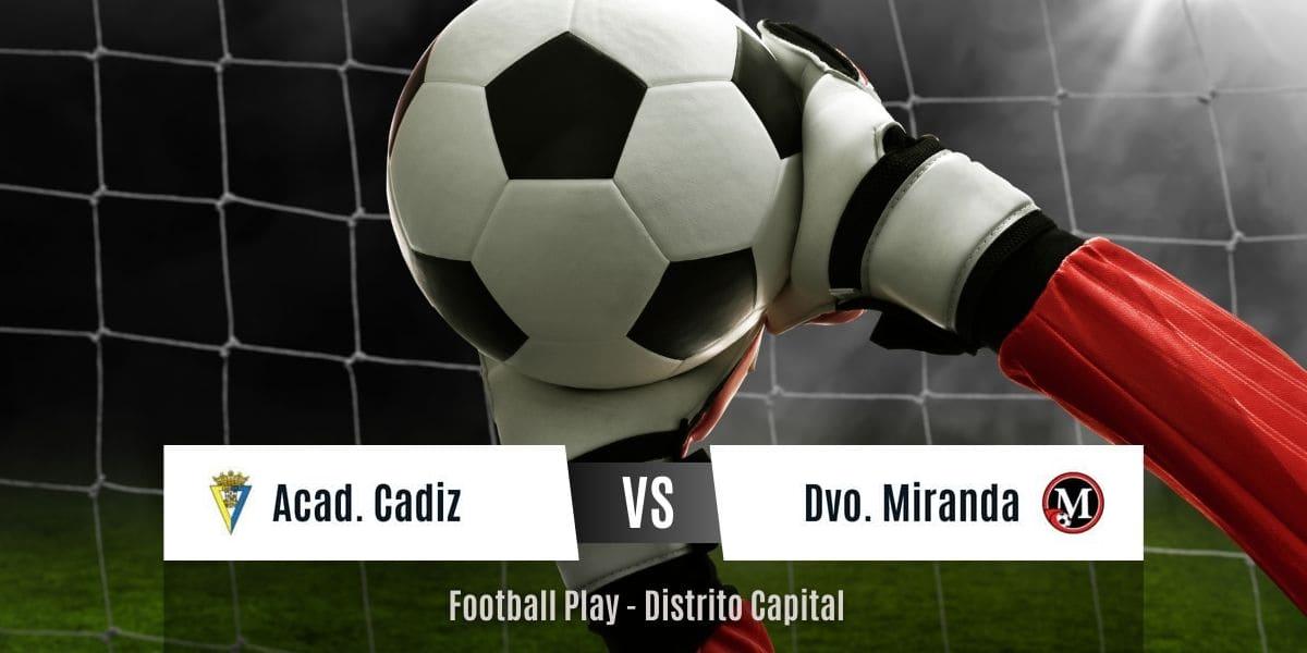 Exhibición ofensiva: Academia Cadiz vence a Dvo. Miranda por 3-0 (Sub-18)