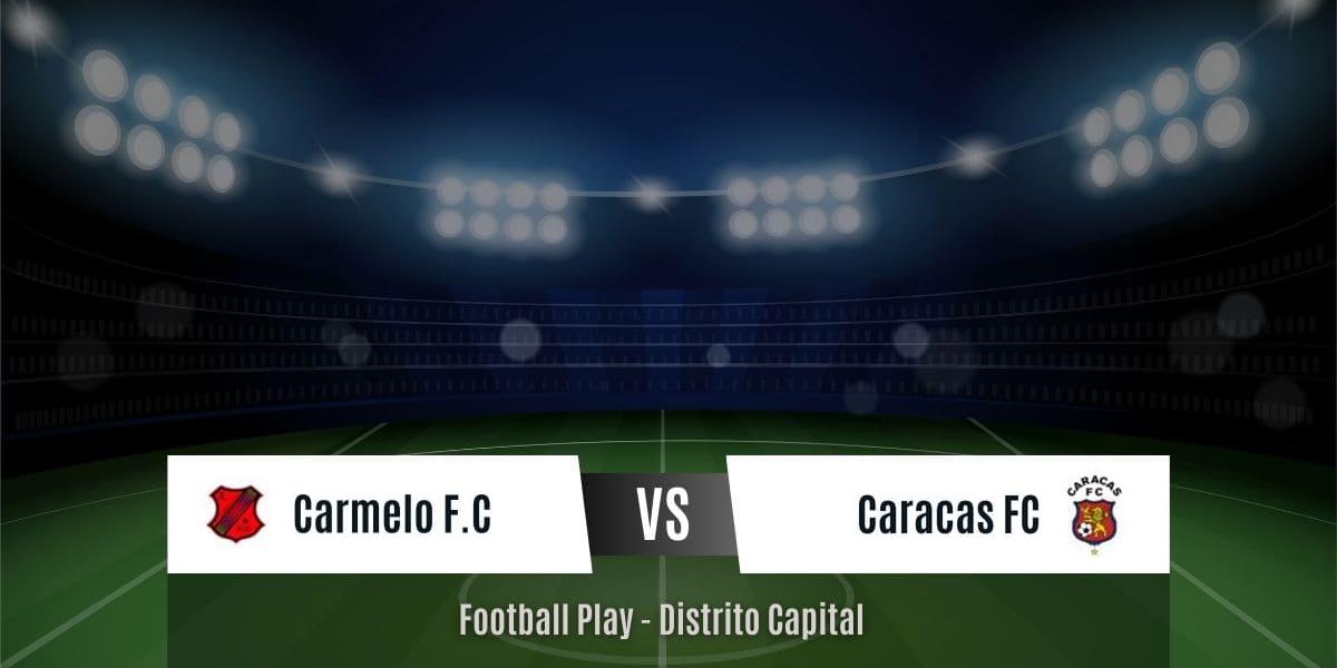 Caracas FC demuestra su poder ofensivo al vencer a Carmelo FC por 0-4 (Sub-10)