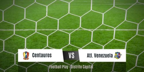 Atl. Venezuela vence a Centauros 0-2 con buen juego (Primera)