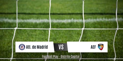 Atl. Madrid y AEF empatan 0-0 en el juego de ida de las semifinales (Sub-15)