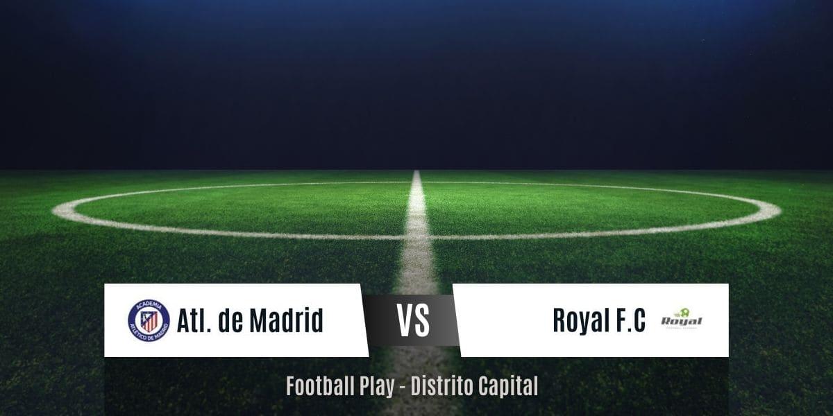 Gran demostración ofensiva: Atl. de Madrid vence a Royal F.A por 7-0 (Sub-16)