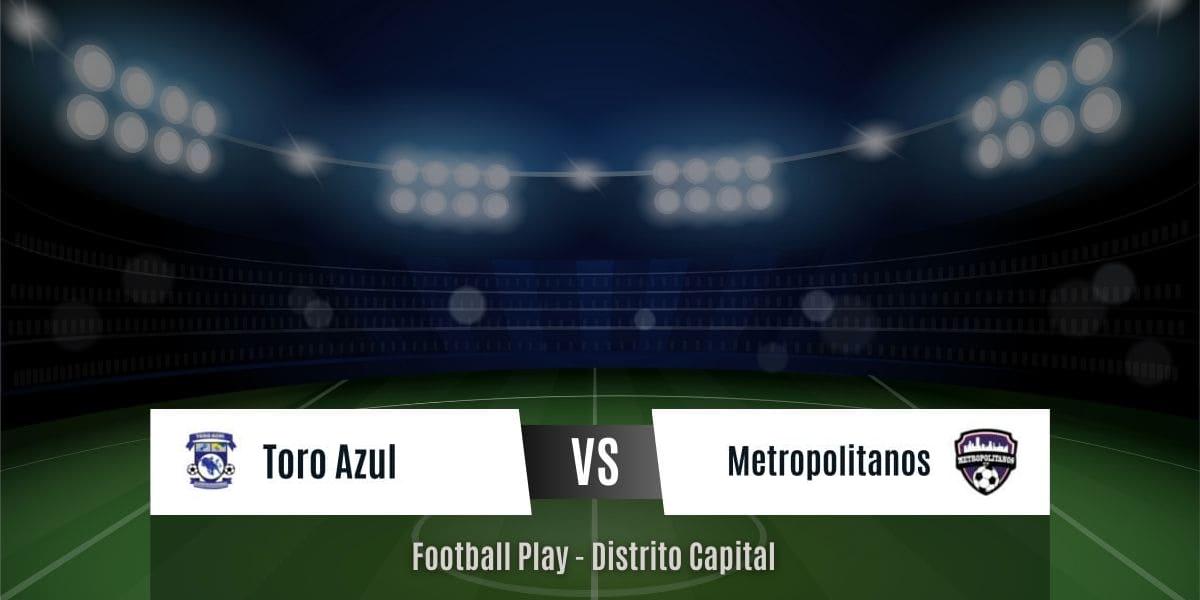 Toro Azul - Metropolitanos FC, 2-2: Juego equilibrado (Primera)
