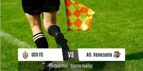 Gran demostración ofensiva: UCV FC vence a Atl. Venezuela por 3-0 (Primera)