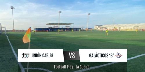 Derrota de Unión Caribe SC frente a Galácticos de Vargas 