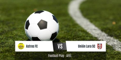 Astros FC empata con Unión Lara SC 3-3 (Sub-16)