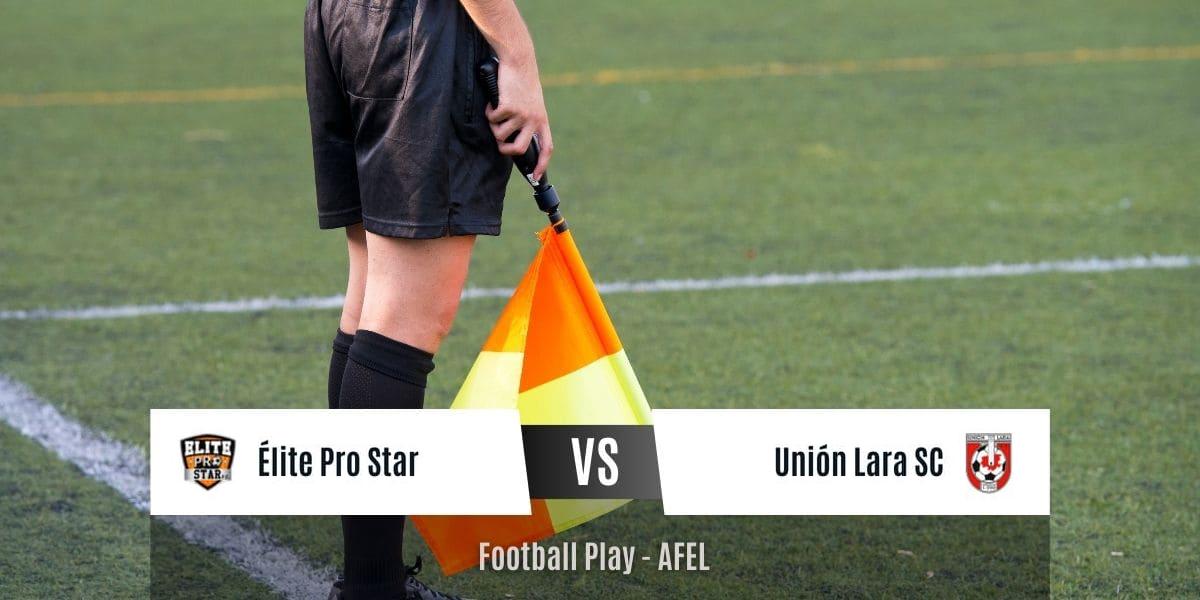 Unión Lara SC es derrotado por Elite Pro Star 6-1 (Sub-18)