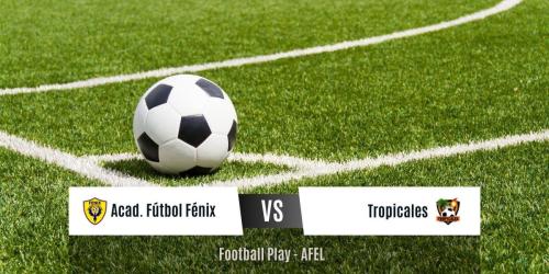 Tropicales logra importante victoria sobre Acad. Fútbol Fénix por 1-2 (Sub-16)