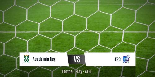 Academia Rey fue superior a EP3 y lo vence por 8-0 (Sub-9)