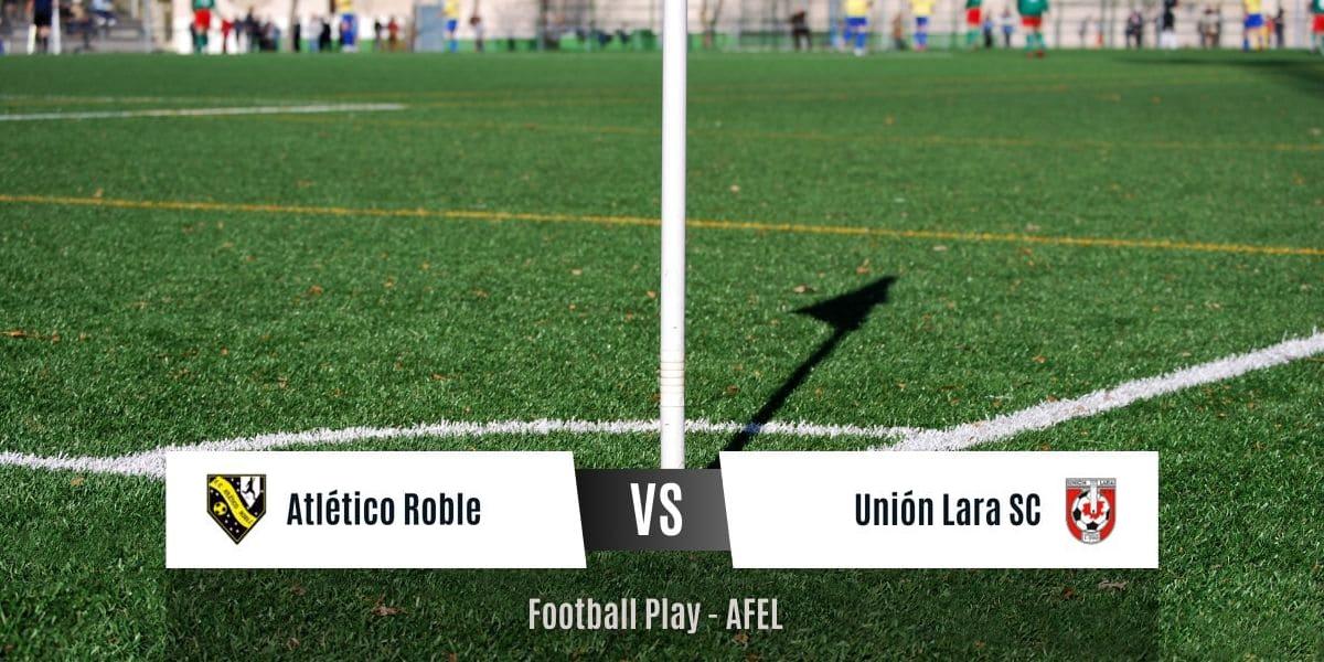 Unión Lara SC logra triunfo sobre Atlético Roble 0-1 (Sub-17)